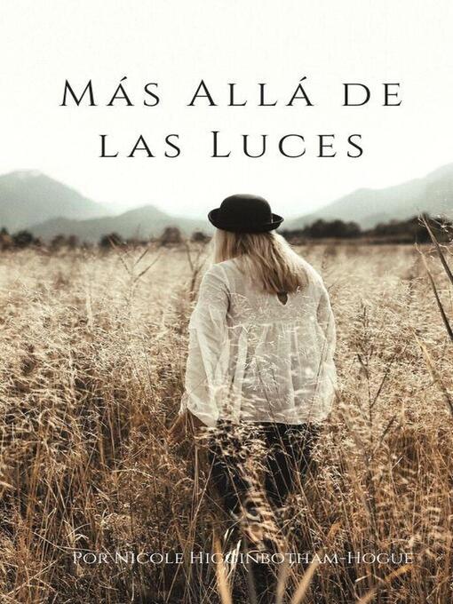 Title details for Más Allá de las Luces by Nicole Higginbotham-Hogue - Available